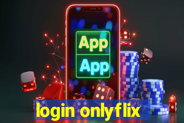 login onlyflix